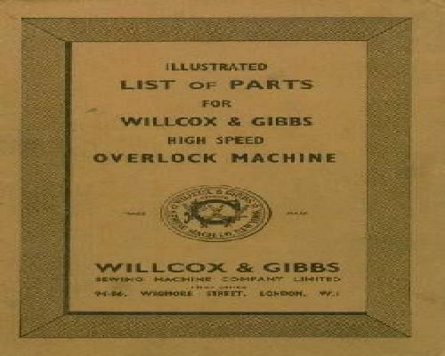 Willcox & Gibbs High Speed Overlock Machine Sewing Machine Parts Book