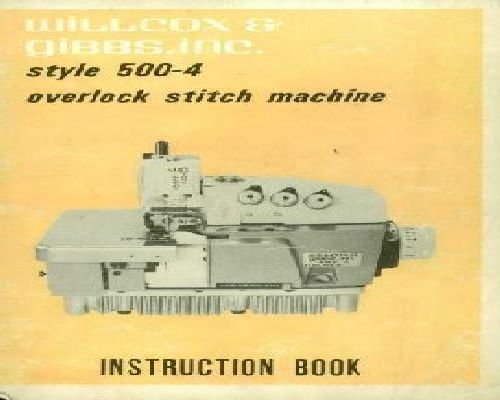 Willcox & Gibbs Style 500-4 Overlock Stitch Machine